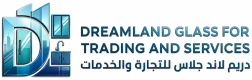 Dreamland Glass For Trading and Services